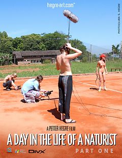 A Day in the Life of a Naturist - Part 1